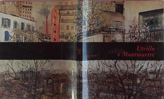 Utrillo e montmartre - Pierre Courthion - copertina