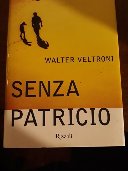 Senza Patricio - Walter Veltroni - copertina