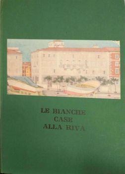 Le Bianche Case alla Riva - copertina