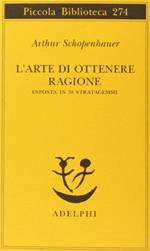 L' arte di ottenere ragione esposta in 38 stratagemmi