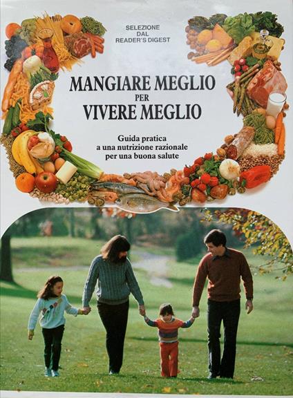 Mangiare meglio per vivere meglio - copertina
