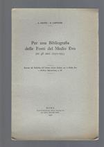 PER UNA BIBLIOGRAFIA DELLE FONTI DEL MEDIO EVO PER GLI ANNI 1950-1955. Estratto
