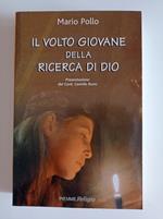 Il volto giovane della ricerca di Dio