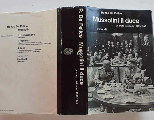 Mussolini il duce. Lo stato totalitario 1936-1940 - Renzo De Felice - copertina