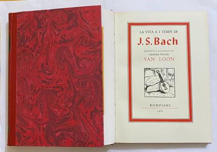 La vita e i tempi di J. S. Bach - Hendrik Willem Van Loon - copertina
