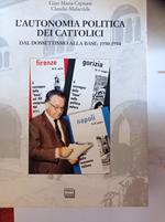 L' autonomia politica dei cattolici. Dal dossettismo alla base: 1950-1954