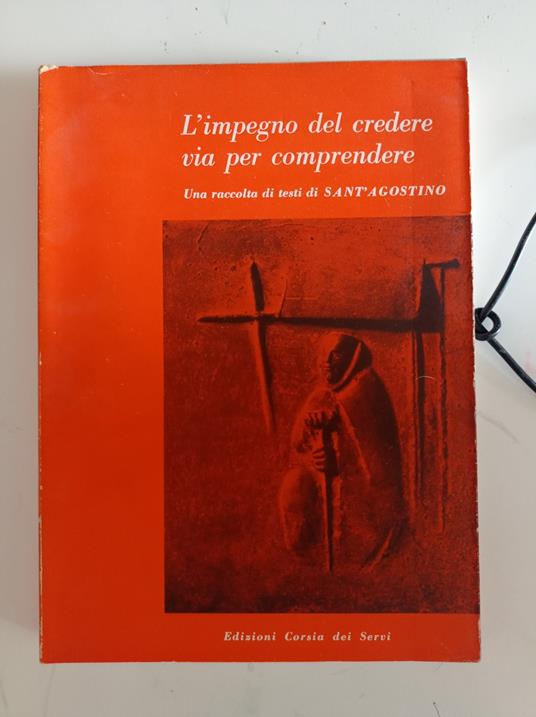 L' impegno del credere via per comprendere - Agostino (sant') - copertina