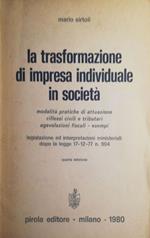 La trasformazione di impresa individuale in società