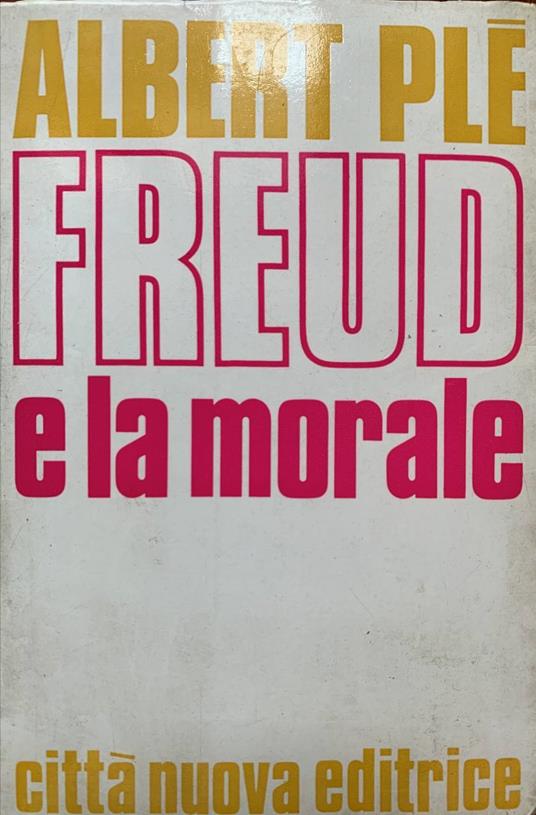 Freud e la morale - Albert Plé - copertina