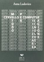 Cervello e computer o metodo per utilizzare tecnologia e ragione