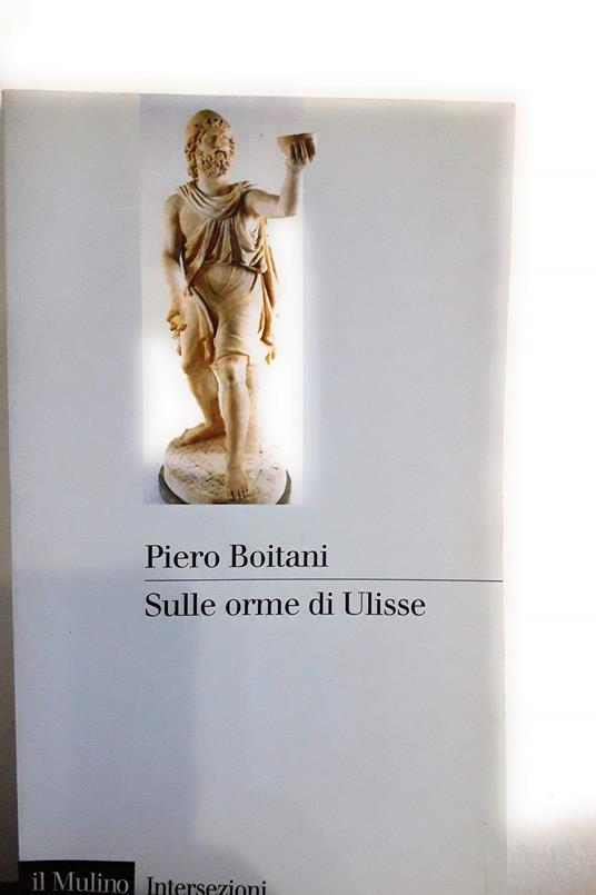 Sulle orme di Ulisse - Piero Boitani - copertina