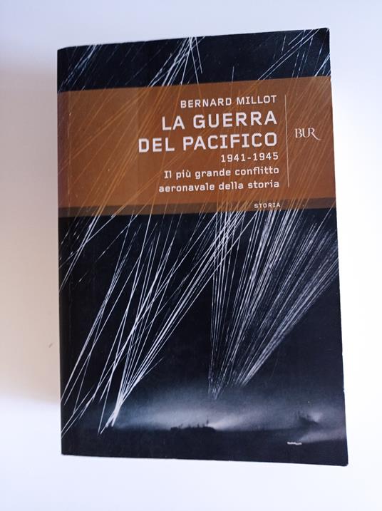 La guerra del Pacifico 1941-1945 - Bernard Millot - copertina