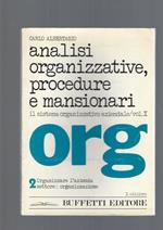 ANALISI ORGANIZZATIVE, PROCEDURE E MANSIONARI, IL SISTEMA ORGANIZZATIVO AZIENDALE vol. II
