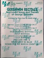 Gershwin Recitals. Best - Loved Songs And Themes of George Gershwin