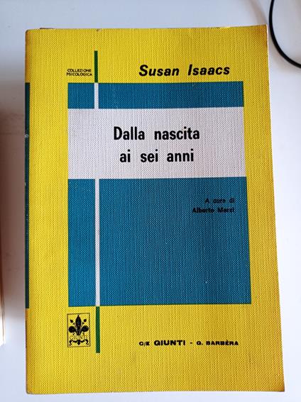 Dalla nascita ai sei anni - Susan Isaacs - copertina