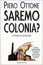 Saremo colonia?
