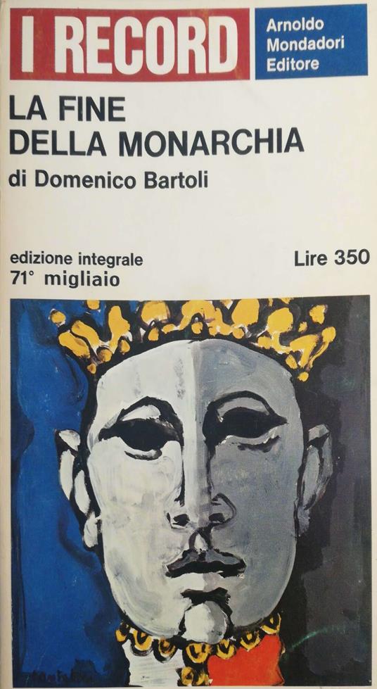 La fine della Monarchia - Domenico Bartoli - copertina