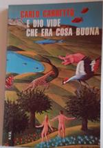 E Dio vide che era cosa buona