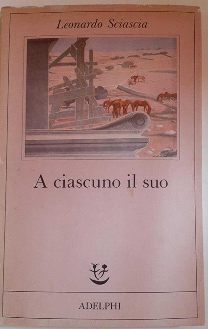 A ciascuno il suo - Sciascia Leonardo - copertina
