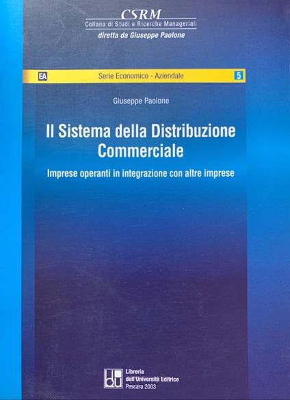 Il sistema della distribuzione commerciale. Imprese operanti in integrazione con altre imprese - copertina
