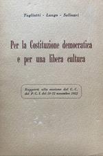 Per la Costituzione democratica e per una libera cultura