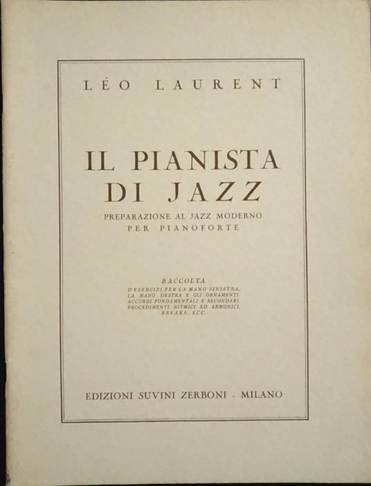 Il pianista di jazz. Preparazione al jazz moderno per pianoforte - copertina