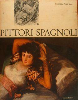 Pittori Spagnoli - Giuseppe Argentieri - copertina