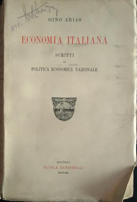Economia italiana. Scritti di politica economica nazionale - Gino Arias - copertina