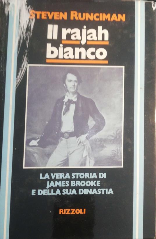 Il rajah bianco - Steven Runciman - copertina
