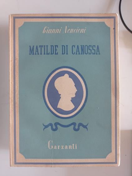 Matilde di Canossa - Gianni Nencioni - copertina