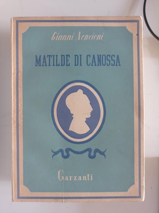 Matilde di Canossa - Gianni Nencioni - copertina