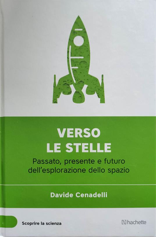 Verso le stelle - Passato, presente e futuro dell'esplorazione dello spazio - copertina