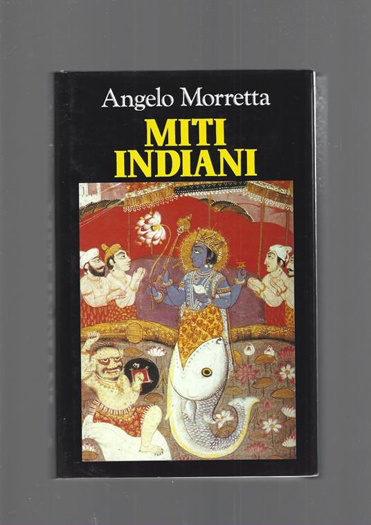 I miti indiani - Angelo Morretta - copertina