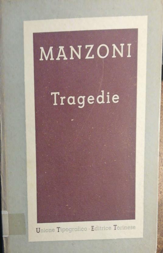Tragedie - Alessandro Manzoni - copertina