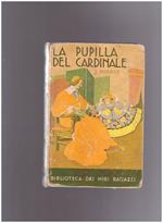 La pupilla del cardinale