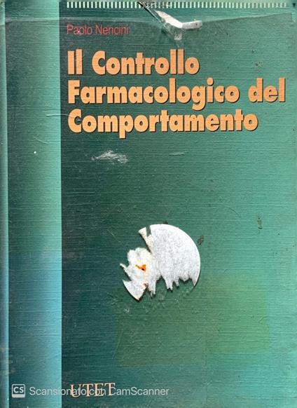 Il controllo farmacologico del comportamento - Paolo Nencini - copertina