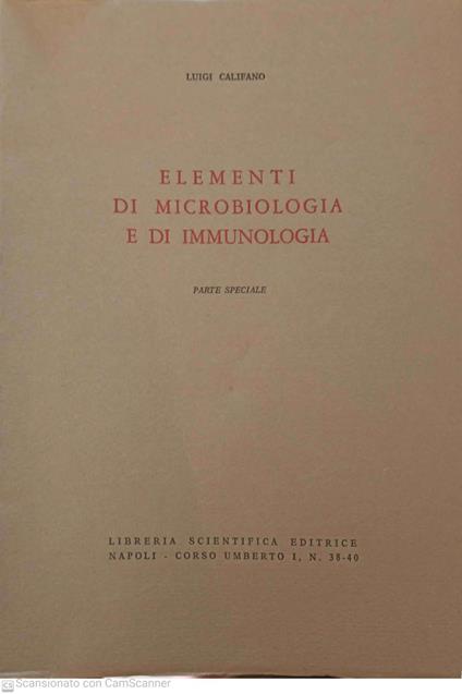 Elementi di microbiologia e di immunologia. Parte speciale - Luigi Califano - copertina