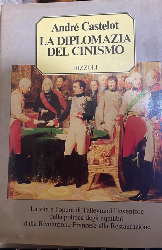 La diplomazia del cinismo - André Castelot - copertina