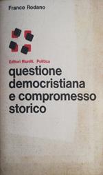 Questione democristiana e compromesso storico