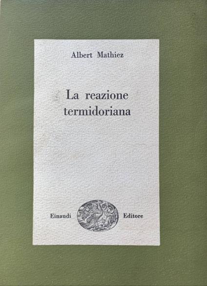 La reazione termidoriana - Albert Mathiez - copertina
