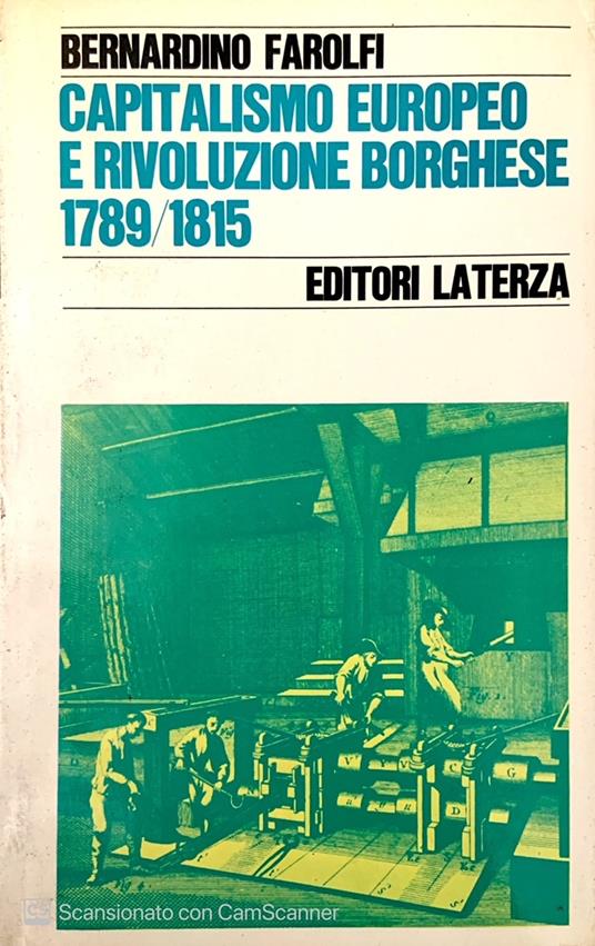 Capitalismo europeo e rivoluzione borghese 1789/1815 - Bernardino Farolfi - copertina