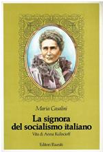 La signora del socialismo italiano. Vita di Anna Kuliscioff