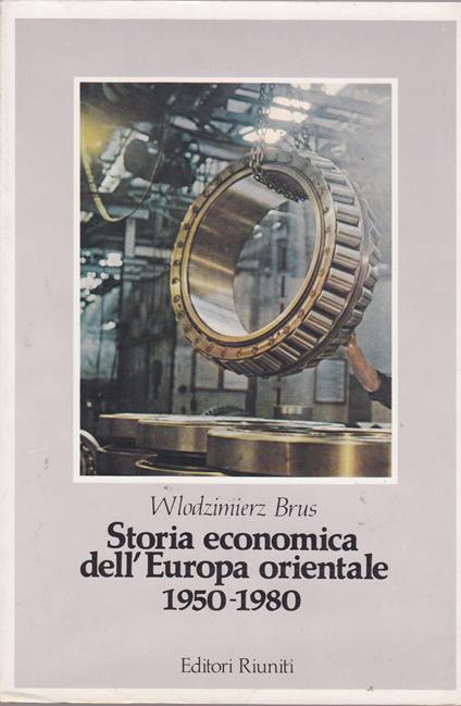 Storia economica dell'Europa orientale (1950-1980) - Wlodzimierz Brus - copertina