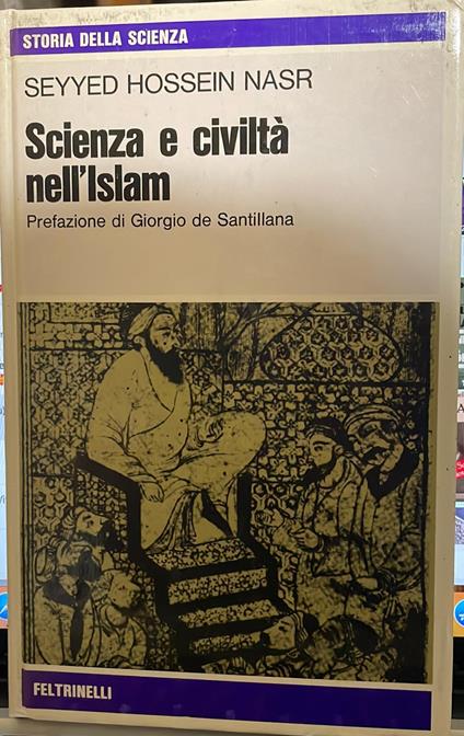 Scienza e civiltà nell'Islam - Seyyed Hossein Nasr - copertina