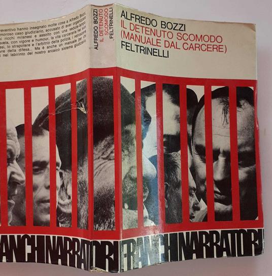 Il detenuto scomodo (Manuale dal carcere) - Alfredo Bozzi - copertina
