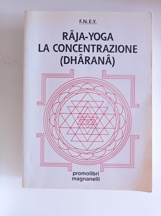 Râja-yoga. La concentrazione (dhâranâ) - copertina