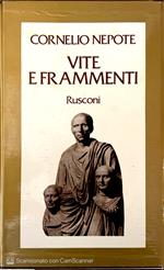 I classici di storia. Vol. 7: Vite e frammenti