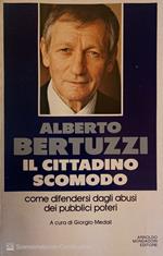Il cittadino scomodo
