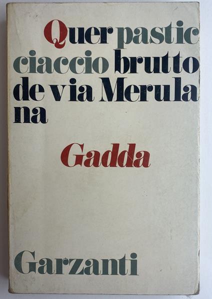 Quer pasticciaccio brutto de via Merulana - Carlo Emilio Gadda - copertina