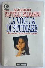 La voglia di studiare. Che cos'è e come farsela venire